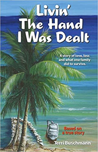 Link to Amazon page for Terri Buschmann's memoir, Livin' the Hand I Was Dealt