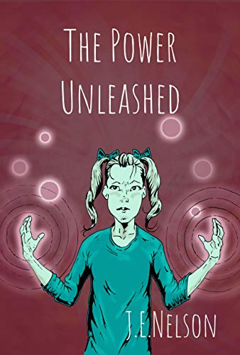 Link to Amazon page for J.E. Nelson's middle grade vampire novel, The Power Unleashed
