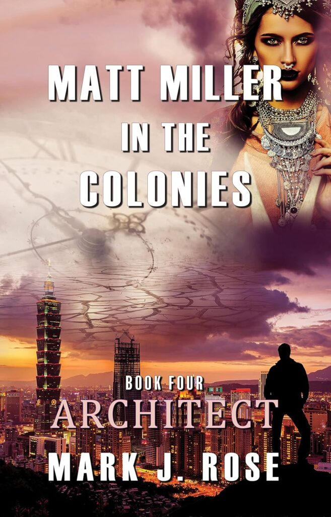 Book cover: Mark Rose - Matt Miller in the Colonies Book 4 The Architect